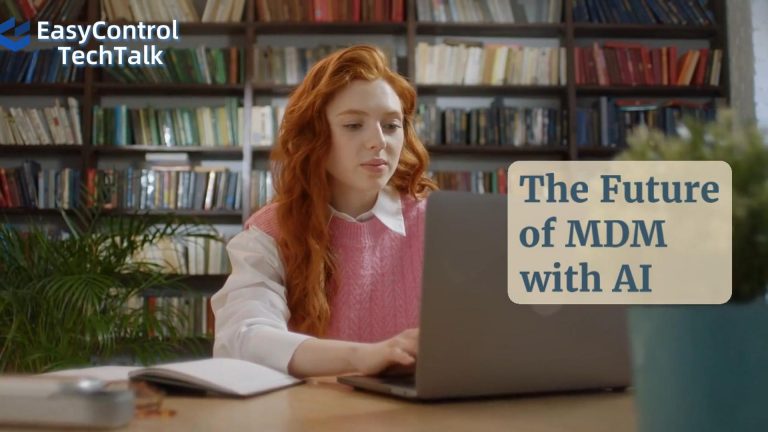 EasyControl TechTalk: The Future of MDM with AI