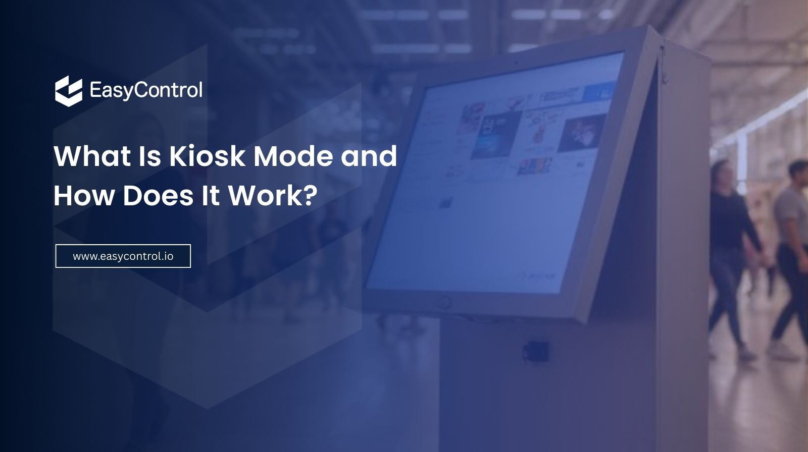 What Is Kiosk Mode