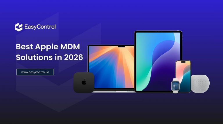 5 Best Apple MDM Solutions in 2026 for Secure Business Device Management