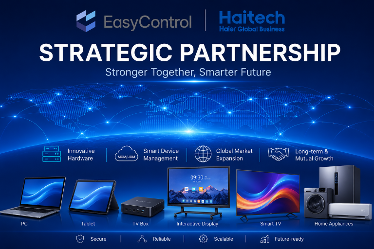 EasyControl and Haitech Announce Global Strategic Alliance as MDM Partners